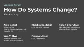 Preview image for the video "Teach For All Learning Forum: How Do Systems Change?". Preview image for the video "Teach For All Learning Forum: How Do Systems Change?".